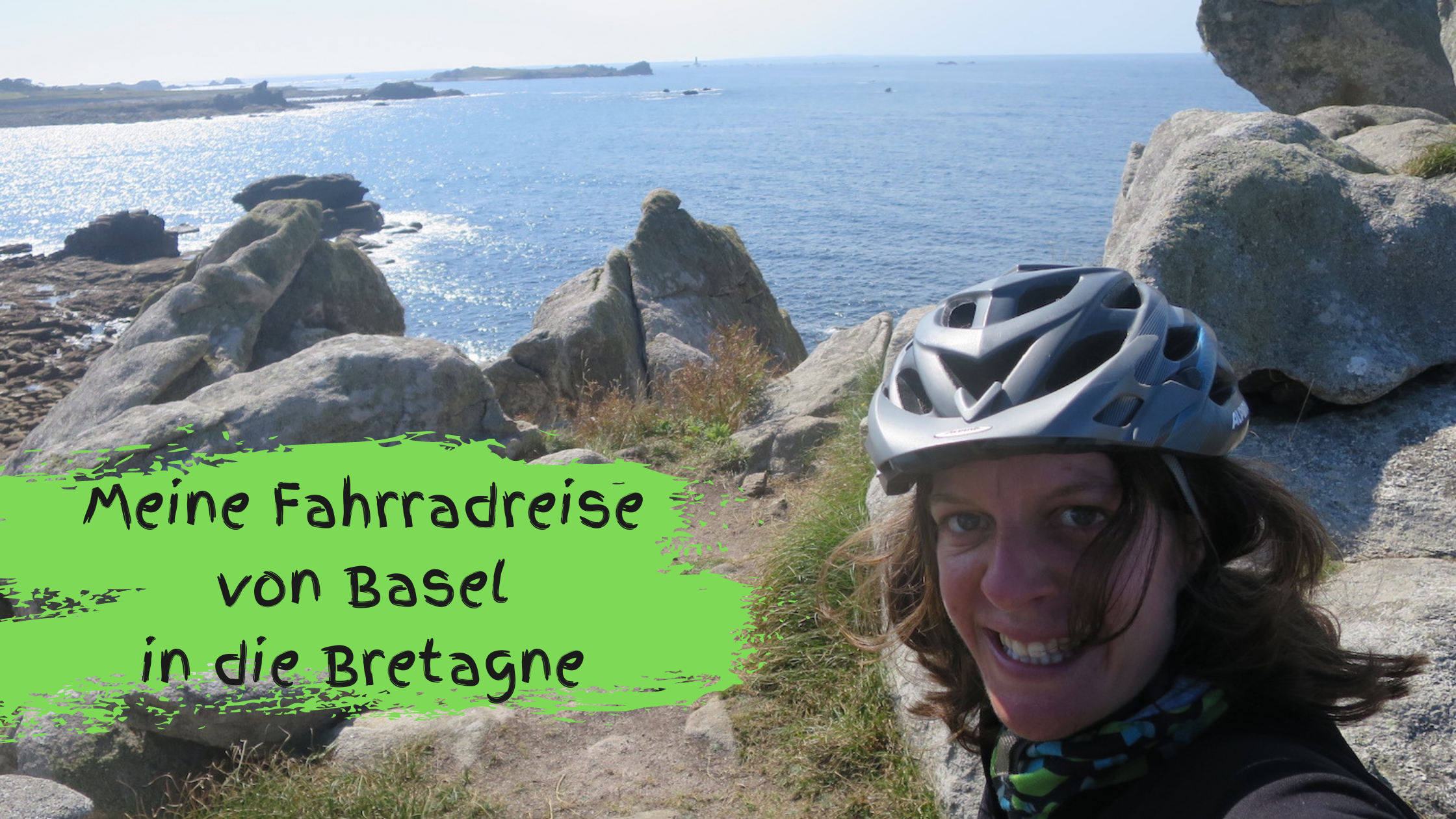 Meine Fahrradtour von Basel in die Bretagne